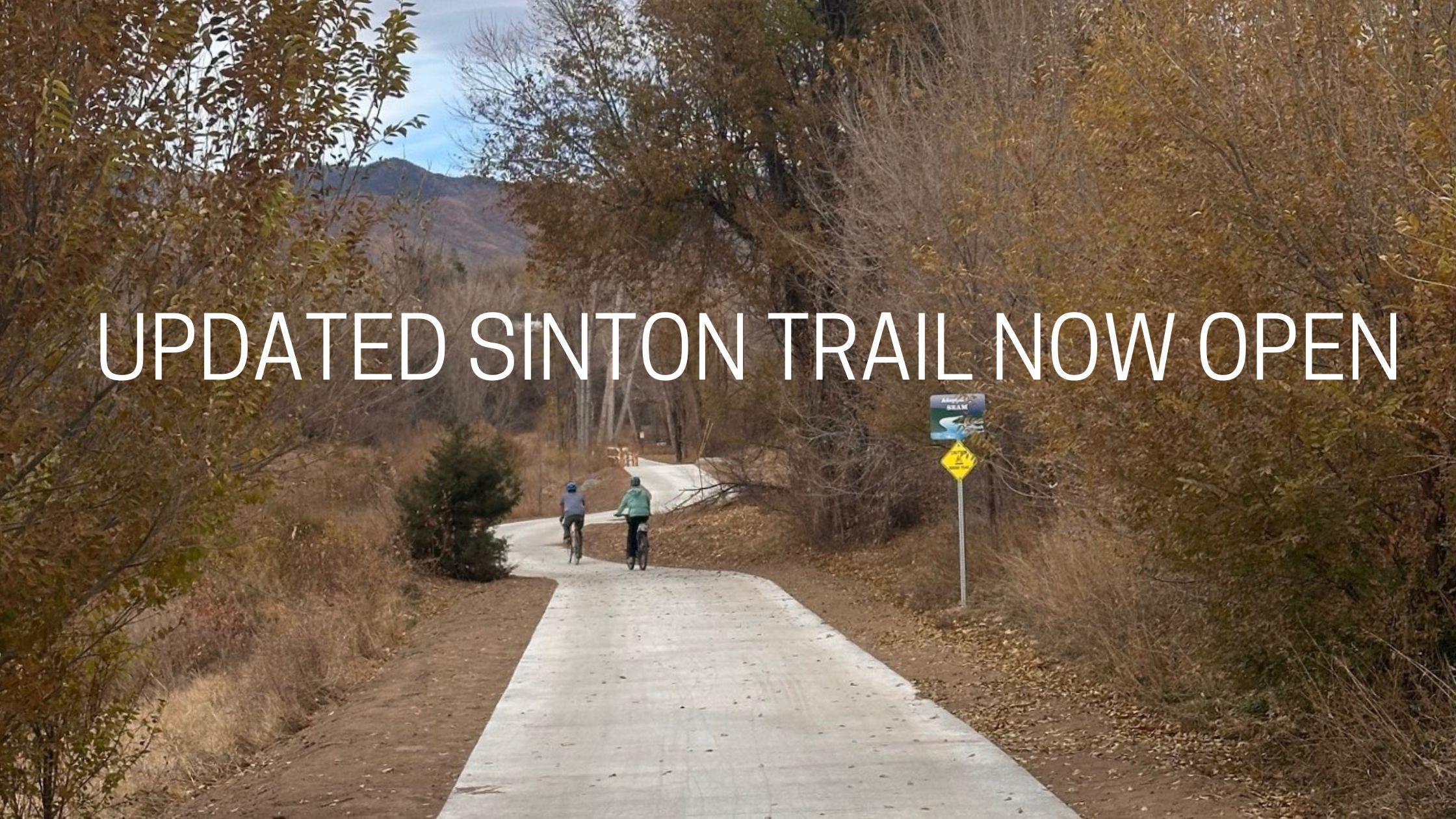 Enjoy Repaved Sinton Trail Open Now