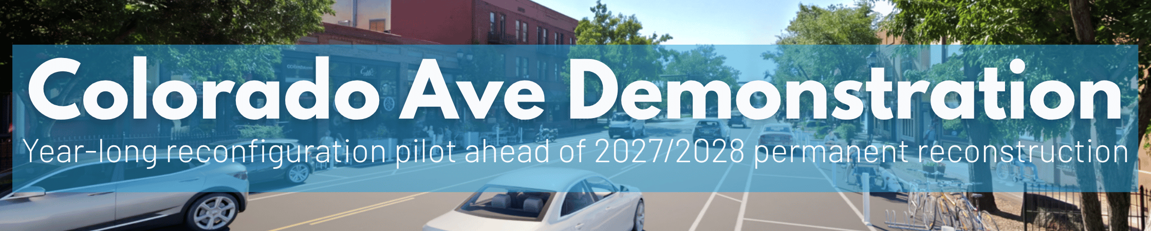 Colorado Avenue Demonstration: A Win For Safety, But A Missed Opportunity For Connectivity